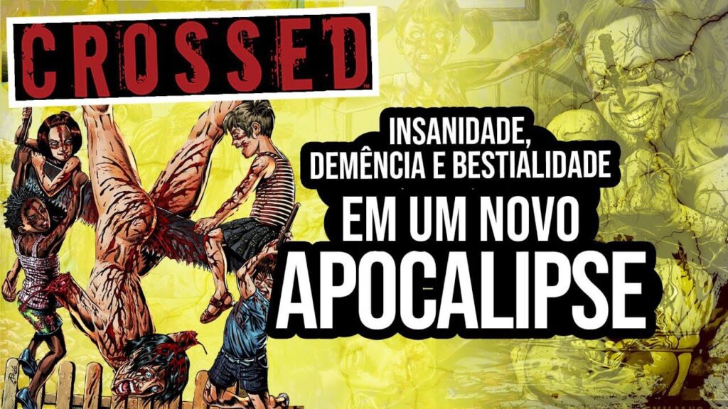 Crossed Hq – Insanidade, Demência e Bestialidade em um Novo Apocalipse