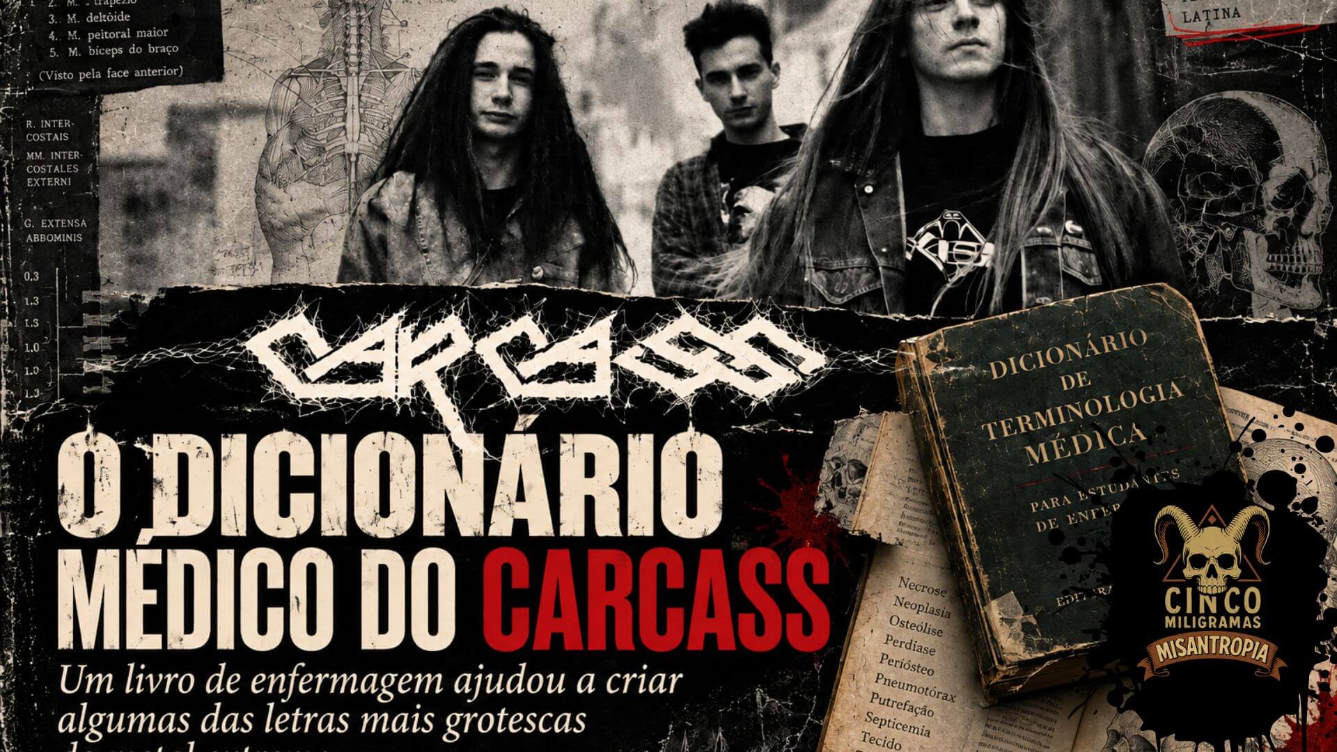 O dicionário médico do Carcass com integrantes da banda e ilustrações anatômicas
